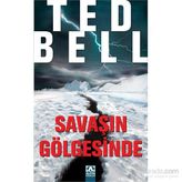 Savaşın Gölgesinde - Ted Bell