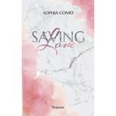 Saving Love (Lacey & Nolan)
