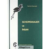 Schopenhauer Ve İnsan - İoanna Kuçuradi
