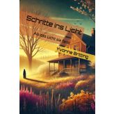 Schritte ins Licht: Als das Licht sie fand