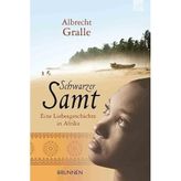 Schwarzer Samt: Eine Liebesgeschichte in Afrika