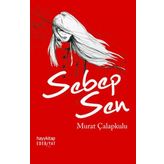 Sebep Sen - Murat Çalapkulu