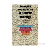 SEBEPLILIK PROBLEMI VE ALLAH'IN VARLIĞI - MUHARREM ÇAKAR