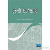 Şehir Altyapısı - Sibel Ecemiş Kılıç