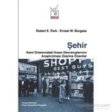 Şehir - Robert Ezra Park Ernest Watson Burgess