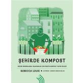 Şehirde Kompost - Rebecca Louie