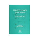 Selçuk- Name İndeksli Tıpkıbasım - Yazıcızade Ali