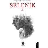 Selenik 1 - Begüm Emine Güzel