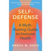 Self-Defense: A Myth-Busting Guide to Immune Health