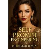 Self Prompt Engineering: Master Your Mindset with One Powerful Question a Day