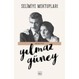 Selimiye Mektupları - Yılmaz Güney