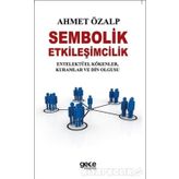 Sembolik Etkileşimcilik - Ahmet Özalp