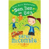 Sen, Ben ve Şey - Karen McCombie
