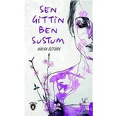 Sen Gittin Ben Sustum - Hülya Öztürk