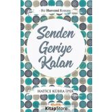 Senden Geriye Kalan - Hatice Kübra İpek