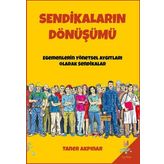 Sendikaların Dönüşümü - Taner Akpınar