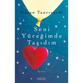 Seni Yüreğimde Taşıdım - Hasan Tanrıverdi