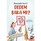 Senson Dedem Şaka Mı?
