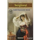SERGÜZEŞT - SAMİPAŞAZADE SEZAI (ISBN:9789944184571)