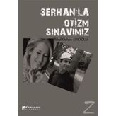 Serhanla Otizm Sınavımız - İkbal Özlem Arıoğlu