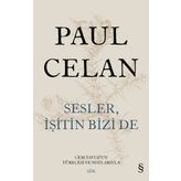 Sesler İşitin Bizi de - Paul Celan