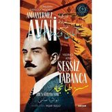 Sessiz Tabanca: Türkler'in Sherlock Holmes'i Amanvermez Avni Yedinci Kitap - Bir Osmanlı Polisiyesi (Osmanlıca Aslıyla Birlikte) : ... Polisiyesi (Osmanlıca Aslıyla Birlikte)