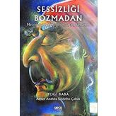 SESSİZLİĞİ BOZMADAN - SIDDVIHO ÇABUK