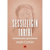 Sessizliğin Tarihi: Rönesanstan Günümüze