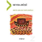Sevda Düşü - Deni Adler Topuzoğlu