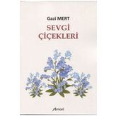 Sevgi Çiçekleri - Gazi Mert