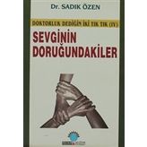 SEVGININ DORUĞUNDAKİLER - SADIK ÖZEN