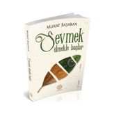 Sevmek Ölmekle Başlar - Murat Başaran