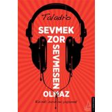 Sevmek Zor Sevmesen Olmaz - Taladro