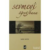 SEVMEYI ÖĞRET BANA - TALAT SEMIZ