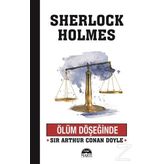 Sherlock Holmes - Ölüm Döşeğinde - Arthur Conan Doyle