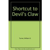 Shortcut to Devil's Claw Turner, William O.