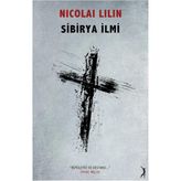 Sibirya İlmi - Nicolai Lilin