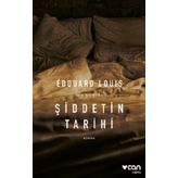 Şiddetin Tarihi - Edouard Louis