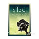 Şifacı Işığın Getirdiği - Mücella A
