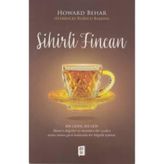 Sihirli Fincan - Howard Behar