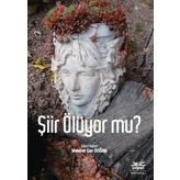 Şiir Ölüyor mu - Kolektif