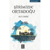 Şiirimizde Ortadoğu - Ali Emre