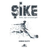 şike Baba, Oğul Ve Kutsal Gol
