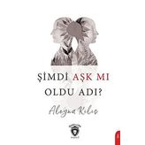 Şimdi Aşk mı Oldu Adı - Aleyna Kılıç