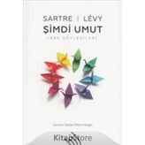 Şimdi Umut - Jean Paul Sartre Benny Levy
