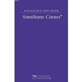 Simultane Cinnet - Enis Batur - Yiğit Bener