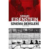 SINEMA DERSLERI - SERGEY MİHAİLOVİÇ EISENSTEIN