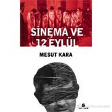 SINEMA VE 12 EYLÜL - MESUT KARA
