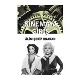 SINEMAYA GİRİŞ - ÂLIM ŞERİF ONARAN