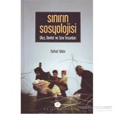 Sınırın Sosyolojisi - Ferhat Tekin